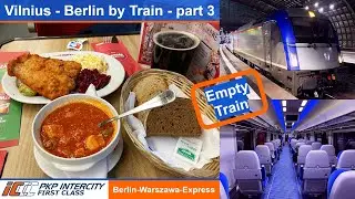 Vilnius - Berlin by Train - part 3: Empty “Berlin-Warszawa-Express” Eurocity Train in First Class