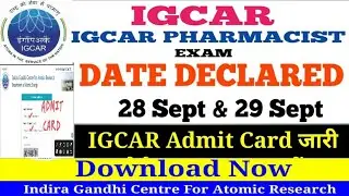 IGCAR Admit Card Pharmacist/Nurse/Technician