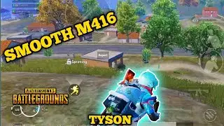 SMOOTH M416 SPREY | TYSON (4 FINGER NO GYRO) | PUBG MOBILE