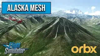 Orbx Alaska Mesh | Microsoft Flight Simulator 2020 (