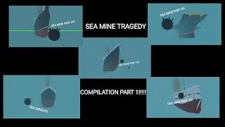 SEA MINE TRAGEDY COMPILATION PART 1!!!!! - Ship Mooring 3D