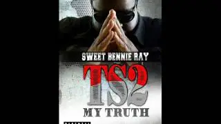 Sweet Bennie Ray - TYL