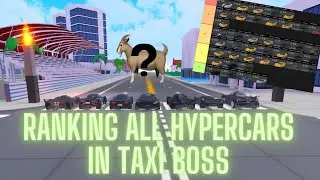 Ranking Every Hypercar In Taxi Boss!