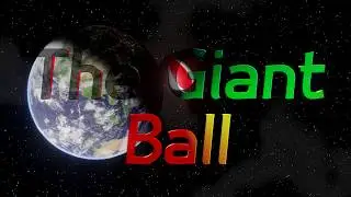 The Giant Ball - A Massively Youtube-Based Multiplayer Game - Quick introduction