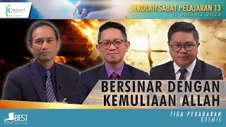 BERSINAR DENGAN KEMULIAAN ALLAH | DISKUSI PELAJARAN SEKOLAH SABAT KORNELIUS MEDIA