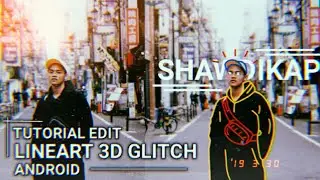 Tutorial Edit LineArt 3D Glitch seperti @ZIDNVL Di Android