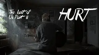 Hurt | Ellie - The Last of Us Part 2 (Logan Style)