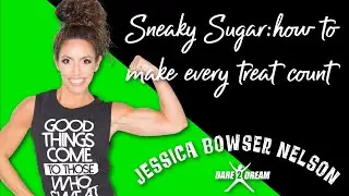 Sneaky Sugar: How to make every treat count!!