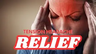 A One Minute Exercise for Relieving Headaches (Tension Headaches)