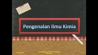 Pertemuan 2 KIMIA (Pengenalan Ilmu Kimia)