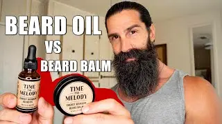 Beard Oil vs Beard Balm: What’s the Difference & Which Should You Use?
