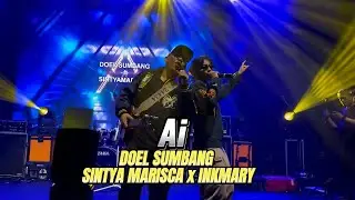 Ai - Doel Sumbang  ft Sintya Marisca & INkmary