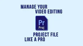 How to Manage Video Editing Project Files Like a Pro |  Adobe Premiere Tutorial | (2026)