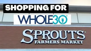 Whole30 Shopping at Sprouts!