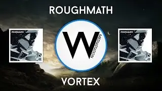 RoughMath - Vortex