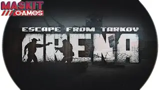 Escape from Tarkov: Arena | хайповое название =)