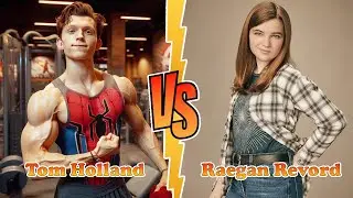 Tom Holland VS Raegan Revord (YOUNG SHELDON) Transformation ★ From Baby To 2024