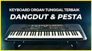 BARU! 10 Rekomendasi KEYBOARD ORGAN TUNGGAL TERBAIK 2024 – Cocok Untuk Dangdut dan Acara Pesta