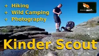 Wild Camping on Kinder Scout ( For The Very First Time )