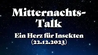 Ein Herz für Insekten (Mitternachts-Talk)