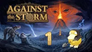 Against the Storm прохождение #1
