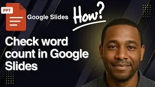 How to Check Word Count in Google Slides (Quick & Easy)