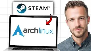 How to Install / Setup Steam on Arch Linux (2026) - Step by Step ✅
