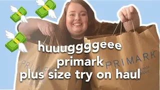 HUGE PRIMARK HAUL | plus size try on haul. I spent COIN! 2020