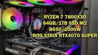Збираємо Ігровий комп на Ryzen 7 7800X3D/64Gb/1 Tb SSD/RTX4070Super ROG Strix/B650