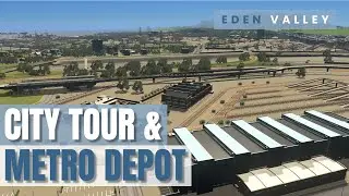 Cinematic Tour & New Metro Depot | Eden Valley #019 | Cities: Skylines | PS5 Remastered | No Mods