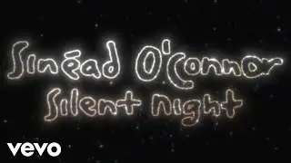 Sinéad O'Connor - Silent Night (Official Audio)