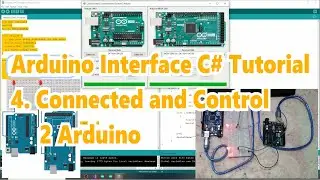 Arduino C# Serial Communication Connected and Control 2 Arduino
