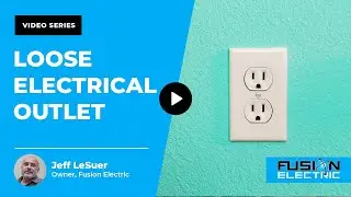 How Can I Fix a Loose Electrical Outlet? | Fusion Electric