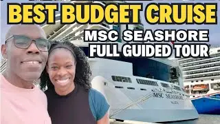 Ultimate Ship Tour | MSC Seashore: Explore Every Deck and Feature!