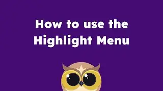 How to Use the Highlight Menu | Helperbird Tutorials