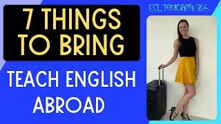 7 Things to Bring When Teaching English Abroad - Teach Abroad Packing List