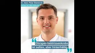 Ohrspeicheldrüsenkrebs: Selten, aber tückisch