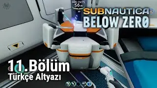 Subnautica Below Zero; 11. Bölüm; Geliştirme İstasyonu Ürettim! Türkçe Altyazı; Yorumsuz