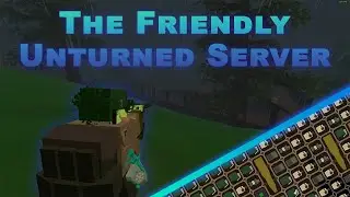 The Friendly Unturned Server - Crazy Raid