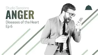 STUDIO SESSIONS | SEASON 1 - EPISODE 6: ANGER
