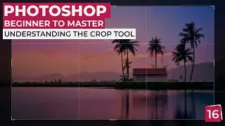 Adobe Photoshop from Beginner to Master 16 | The Crop Tool | Sinhala Tutorial