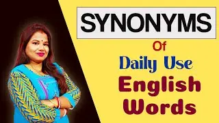 Daily Use English Word Meanings With Synonyms | Synonyms With Hindi Meanings | English Vocabulary