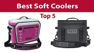 Top 5 Best Soft Coolers 2021 And 2022