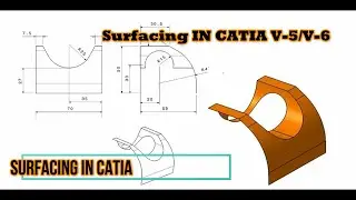 Generative  Shape Design In Catia | Surfacing in Catia V- $ V-6 | Project in Catia  | GD& T Tooling