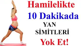 Hamilelikte 10 Dakikada Yan Simitleri Yok Et