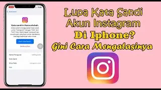 CARA MENGETAHUI KATA SANDI AKUN INSTAGRAM YANG LUPA DI IPHONE IOS 18 TERBARU