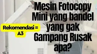 Mesin Fotocopy Mini yang bandel dan Awet type apa ?