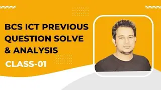 BCS ICT Previous Question (35th-43th) Solve & Analysis Class-01| Zakir's BCS Specials| FB Live Class