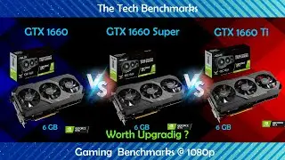 Nvidia GTX 1660 vs Nvidia GTX 1660 super vs Nvidia GTX 1660 ti|How much performance difference?