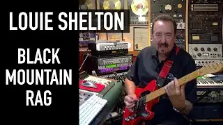 LOUIE SHELTON | BLACK MOUNTAIN RAG | CHET ATKINS STYLE